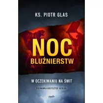 Noc bluźnierstw - Religia i religioznawstwo Noc bluźnierstw - Religia i religioznawstwo - miniaturka - grafika 1