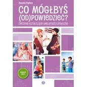 Pedagogika i dydaktyka - Co mógłbyś odpowiedzieć? Ćwiczenia kształtujące umiejętności społeczne - miniaturka - grafika 1