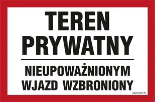 NC073 TEREN PRYWATNY NIEUPOWAŻNIONYM WJAZD WZBRONIONY, FN - FOLIA SAMOPRZYLEPNA; (200X133MM) - Tablice BHP - miniaturka - grafika 1