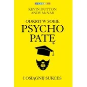 Biznes - Wydawnictwo Muza Odkryj w sobie psychopatę i osiągnij sukces [2] - miniaturka - grafika 1
