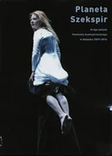 Książki o kulturze i sztuce - Planeta Szekspira Druga dekada Festiwalu Szekspirow - miniaturka - grafika 1
