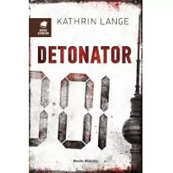 Kryminały - Kathrin Lange Detonator - miniaturka - grafika 1