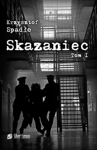 Skazaniec. Tom 1 - E-booki - kryminał i sensacja - miniaturka - grafika 1