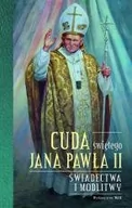 Religia i religioznawstwo - Cuda świętego Jana Pawła II Katarzyna Stokłosa - miniaturka - grafika 1