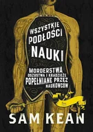 E-booki - literatura faktu - Wszystkie podłości nauki. Morderstwa, oszustwa i kradzieże popełniane przez naukowców - miniaturka - grafika 1