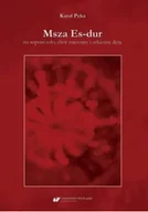 Książki o kulturze i sztuce - Msza Es-dur na sopran solo chór mieszany i orkiestrę dętą - miniaturka - grafika 1