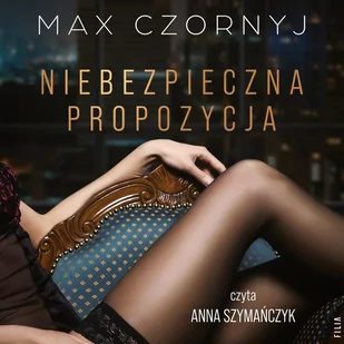 Niebezpieczna propozycja - Audiobooki - romanse - miniaturka - grafika 1