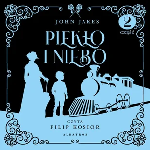 Piekło i niebo. Część 2. Tom 3 - Audiobooki - literatura piękna - miniaturka - grafika 1