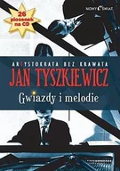 Felietony i reportaże - Gwiazdy i melodie. Arytroktrata bez krawata + CD - miniaturka - grafika 1