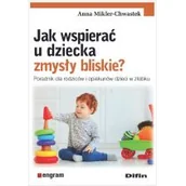 Poradniki dla rodziców - Jak wspierać u dziecka zmysły bliskie? - miniaturka - grafika 1