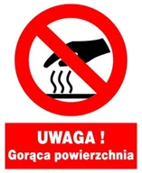 Akcesoria BHP - ZZO-19 ZNAK BHP UWAGA! Gorąca powierzchnia - miniaturka - grafika 1