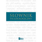 Materiały pomocnicze dla uczniów - Słownik frazeologiczny - Głowińska K. - miniaturka - grafika 1