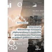 Finanse, księgowość, bankowość - Determinanty dobrowolnego stosowania międzynarodowych standardów sprawozdawczości finansowej w spółkach giełdowych w Polsce - miniaturka - grafika 1