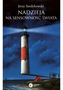 Nadzieja na sensowność świata Surdykowski Jerzy - Nauka - miniaturka - grafika 2