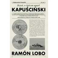Felietony i reportaże - Dzień, w którym umarł Kapuściński - miniaturka - grafika 1