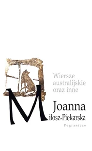 Pogranicze Wiersze australijskie oraz inne - Miłosz-Piekarska - Poezja - miniaturka - grafika 1