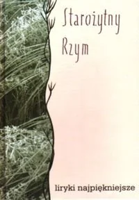 STAROZYTNY RZYM LIRY - Poezja - miniaturka - grafika 1