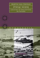 E-booki - historia - Żywiąc wojnę. Logistyka od Walleinsteina do Pattona - miniaturka - grafika 1