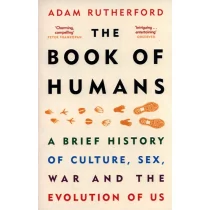 Adam Rutherford The Book of Humans A Brief History of Culture Sex War and the Evolution of Us - Obcojęzyczne książki naukowe - miniaturka - grafika 1