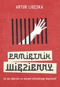 Felietony i reportaże - Pamiętnik więzienny - miniaturka - grafika 1