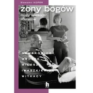 Felietony i reportaże - Żony bogów Muzy wielkich literatów Nowa - miniaturka - grafika 1