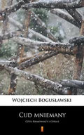 E-booki - literatura polska - Cud mniemany czyli Krakowiacy i Górale - miniaturka - grafika 1