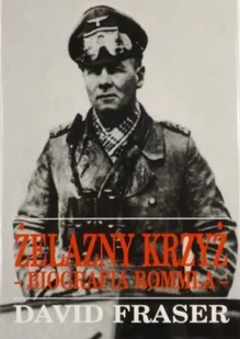 Żelazny Krzyż Biografia Rommla - Biografie i autobiografie - miniaturka - grafika 1