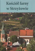 Albumy krajoznawcze - Kościół farny w Strzyżowie - miniaturka - grafika 1