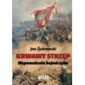 Historia Polski - Krwawy strzęp Wspomnienia bajończyka Nowa - miniaturka - grafika 1