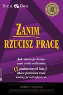 Historia Polski - Zanim rzucisz pracę. Jak stworzyć biznes wart wiele milionów - Robert T. Kiyosaki - miniaturka - grafika 1