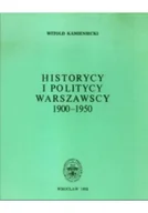 Biografie i autobiografie - Historycy i politycy warszawscy 1900 1950 - miniaturka - grafika 1