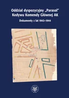 Historia Polski - oddział dyspozycyjny "parasol" kedywu komendy.. - miniaturka - grafika 1