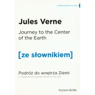 Książki do nauki języka angielskiego - Wydawnictwo Ze słownikiem Podróż do wnętrza Ziemi wersja angielska z podręcznym słownikiem - Juliusz Verne - miniaturka - grafika 1
