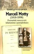 Biografie i autobiografie - Marceli Motty (1818-1898). Poznański Nauczyciel, Felietonista i Pamiętnikarz - miniaturka - grafika 1