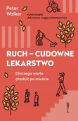 Poradniki hobbystyczne - Ruch - cudowne lekarstwo - miniaturka - grafika 1