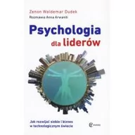 Rozwój osobisty - Dudek Zenon Waldemar. Rozmawia Arwaniti Anna Przedsprzedaż: Psychologia dla liderów. Jak rozwijać siebie i biznes w technologicznym świecie 978-83-61538-96-7 - miniaturka - grafika 1