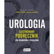 Książki medyczne - Wydawnictwo Lekarskie PZWL Urologia. Ilustrowany podręcznik dla studentów i stażystów Tomasz Drewa, Kajetan Juszczak - miniaturka - grafika 1