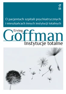 Instytucje Totalne - Filozofia i socjologia - miniaturka - grafika 1