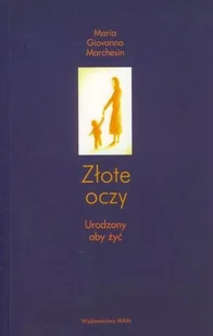 Złote oczy. Urodzony aby żyć - Dramaty - miniaturka - grafika 1
