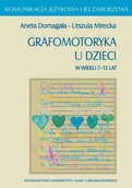 Pedagogika i dydaktyka - Grafomotoryka u dzieci w wieku 7 13 lat Używana - miniaturka - grafika 1