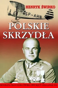 Polskie skrzydła - Biografie i autobiografie - miniaturka - grafika 1