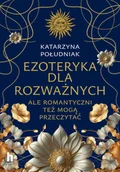 Poradniki hobbystyczne - Ezoteryka dla rozważnych. Ale romantyczni też mogą przeczytać - miniaturka - grafika 1