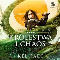Audiobooki - fantastyka i horror - Królestwo i chaos. Kroniki Mroku. Tom 4 - miniaturka - grafika 1