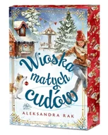 Literatura obyczajowa - Wioska Małych Cudów (ilustrowane brzegi) - Aleksandra Rak - miniaturka - grafika 1
