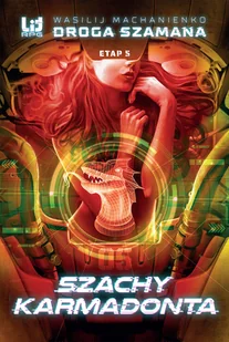 Insignis Media Droga Szamana. Etap piąty: Szachy Karmadonta LIT-41468 - Horror, fantastyka grozy - miniaturka - grafika 1