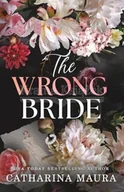 Pozostałe książki - The Wrong Bride: The Irresistible Arranged Marriage Romance - miniaturka - grafika 1