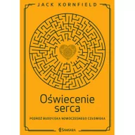 Ezoteryka - Jack Kornfield Oświecenie serca Podróż buddyjska nowoczesnego człowieka - miniaturka - grafika 1