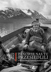 Panowie nas tu przesiedlili. O przymusowych przesiedleniach w Szwecji - E-booki - literatura faktu - miniaturka - grafika 1