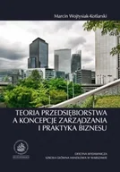 Biznes - Teoria przedsiębiorstwa a koncepcje zarządzania i praktyka biznesu - miniaturka - grafika 1