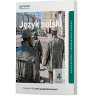 Podręczniki dla liceum - Język polski 4. Klasa 4. Część 2. Podręcznik. Zakres podstawowy i rozszerzony - miniaturka - grafika 1